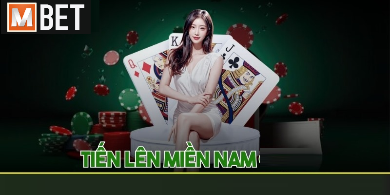 Game bài Tiến lên Miền Nam siêu hấp dẫn tại MBET
